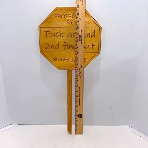 Handcrafted Wooden F••k Around and Find Out Surveillance Yard Sign - Picture 4 of 9